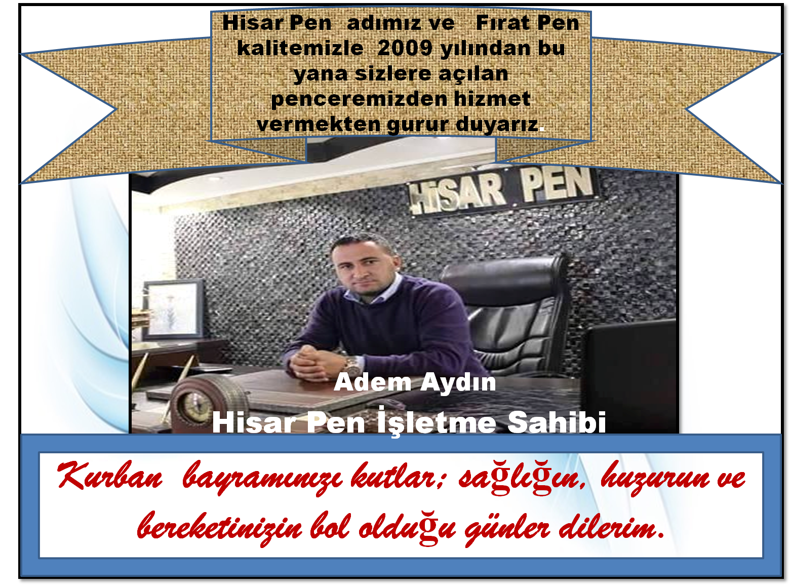 HİSAR PEN Adem Aydın Tüm Halkın Bayramını Kutladı