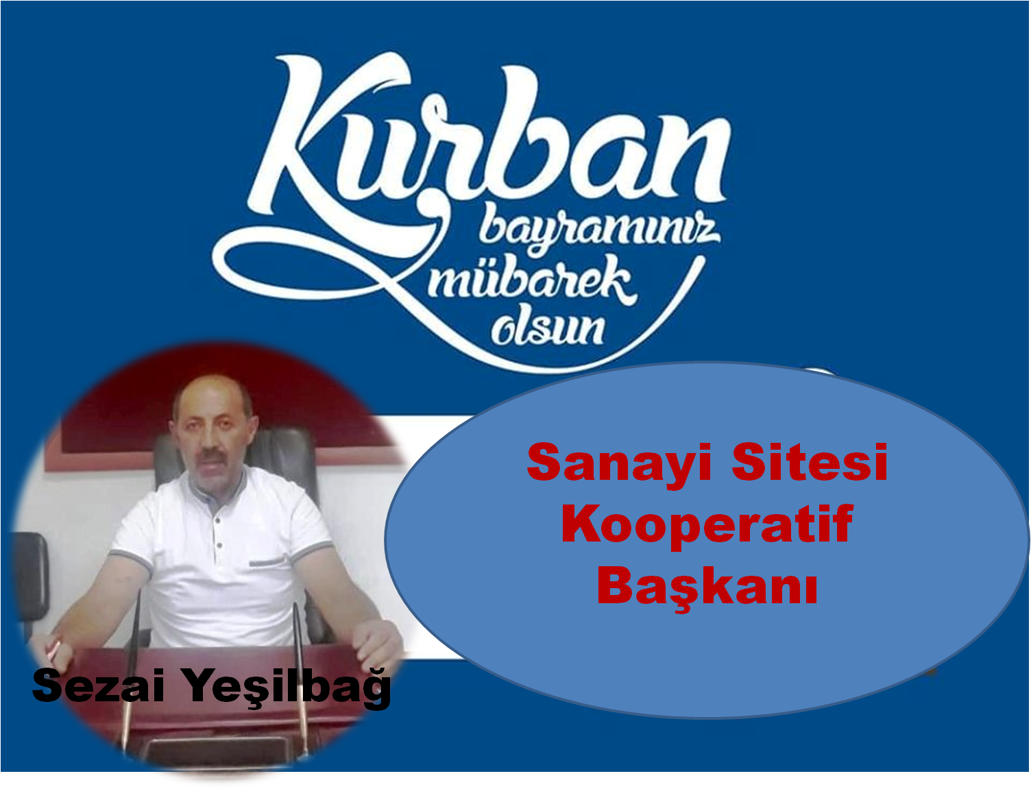 Sanayi Sitesi Kooperatif Başkanı Yeşilbağ  halkın bayramını kutladı
