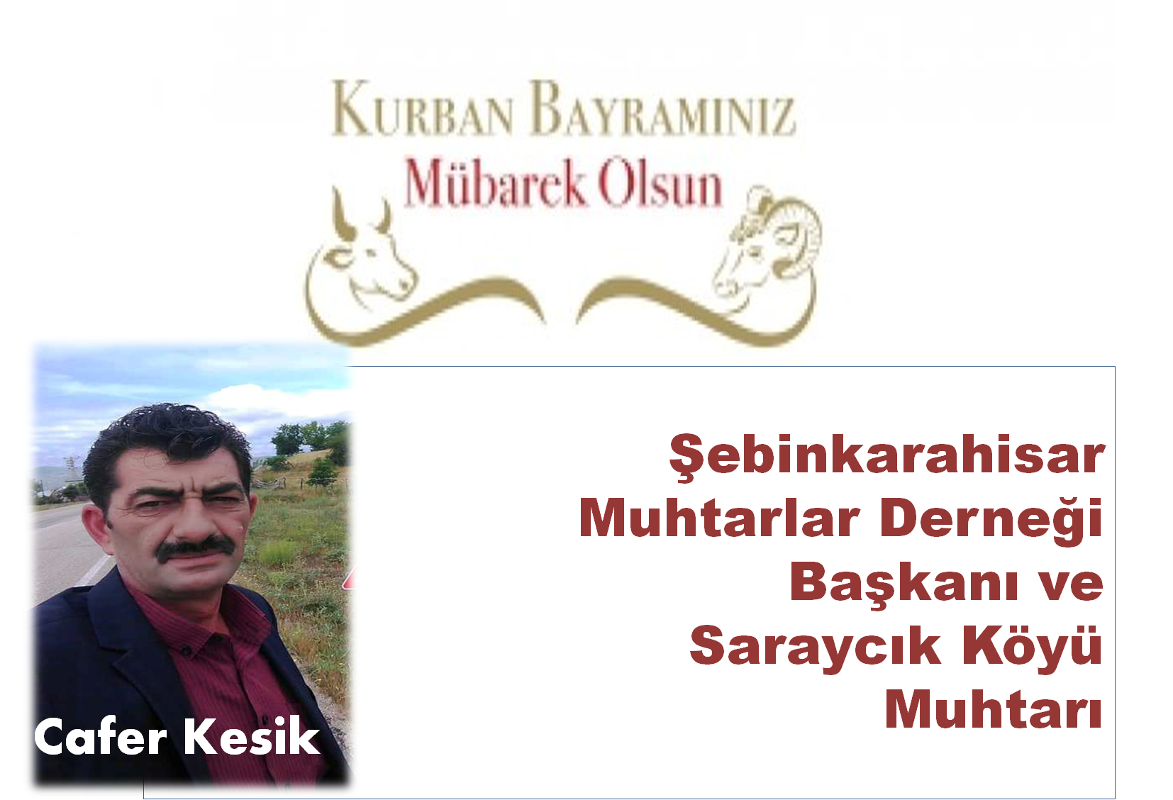 Şebinkarahisar Muhtarlar Derneği Başkanı Kesik Kurban Bayramı mesajı yayınladı