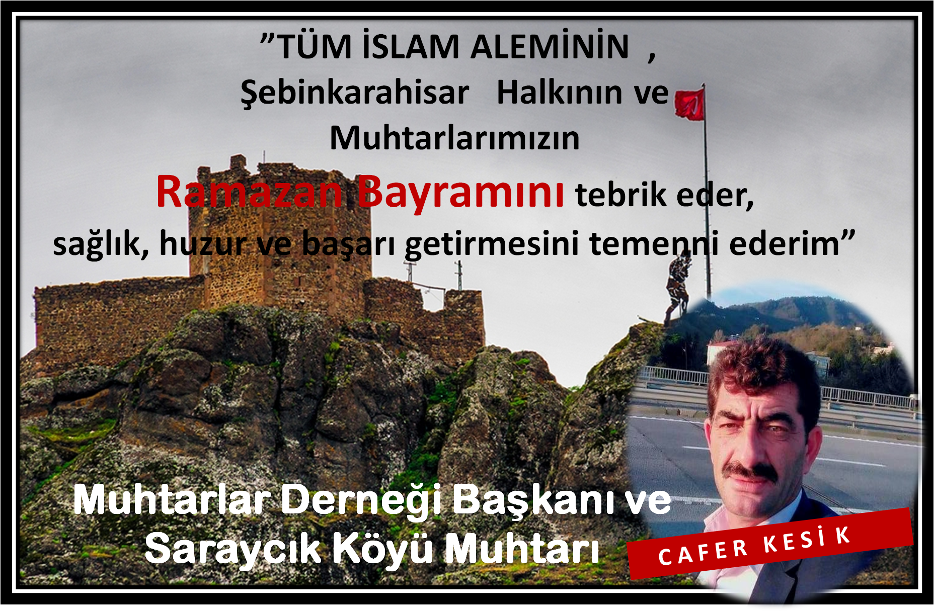 Muhtarlar Derneği Başkanı  Kesikin Bayram Mesajı