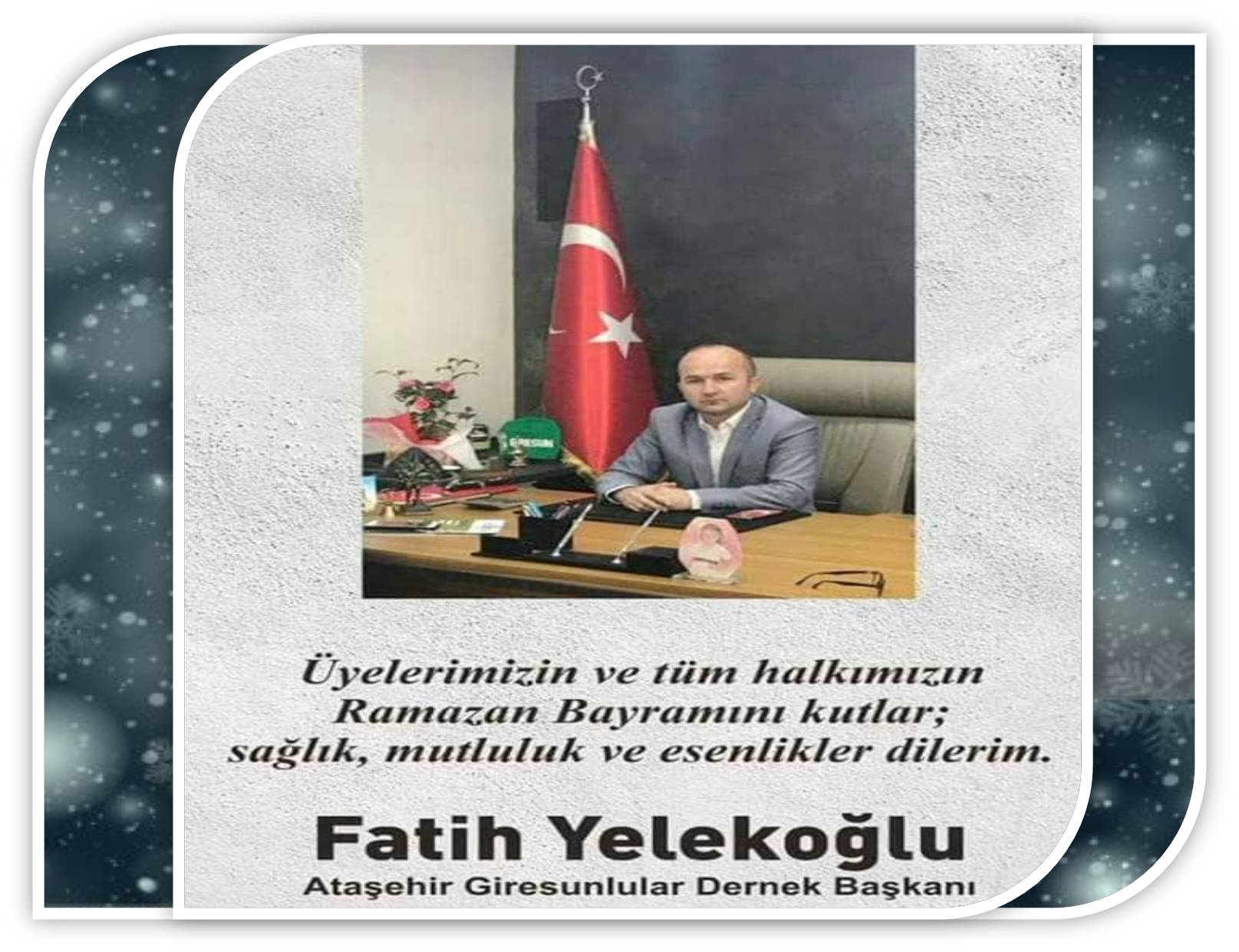 Ataşehir  Giresunlular Dernek Başkanı Yelekoğlu Bayram Mesajı Yayınladı