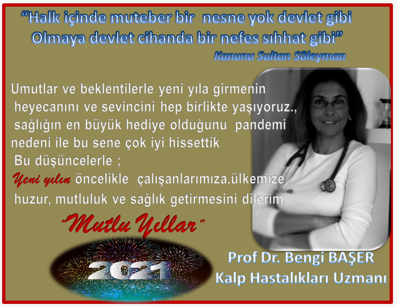 DR BENGİ BAŞER YENİ YILA GİRERKEN MESAJ YAYINLADI