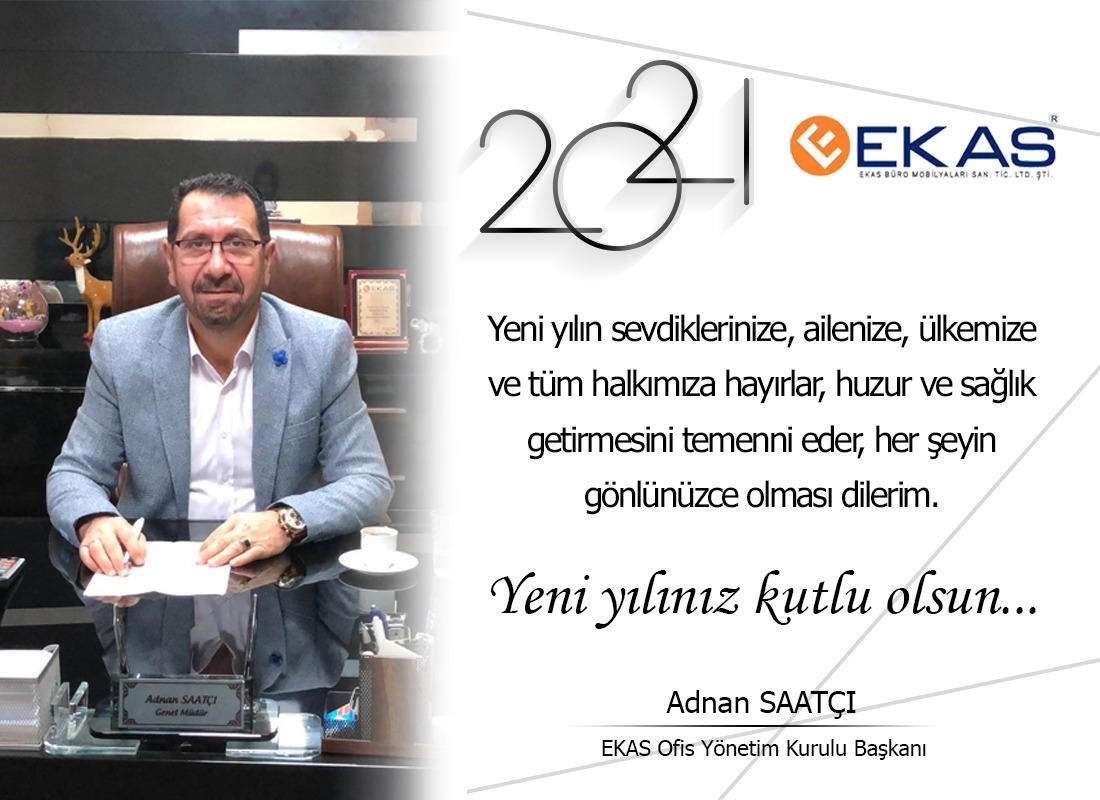 EKAS OFİS YÖNETİM KURULU BAŞKANI ADNAN SAATÇI YENİYIL MESAJI YAYINLADI