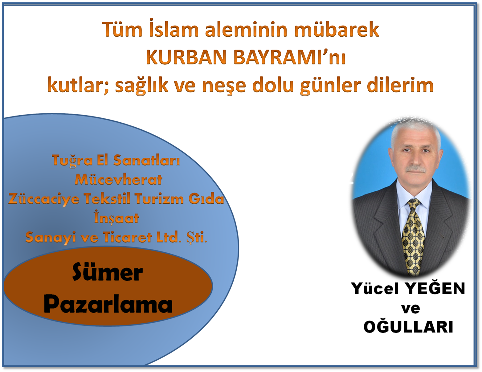 İş İnsanı Yücel Yeğen Kurban Bayramı Mesajı Yayınladı