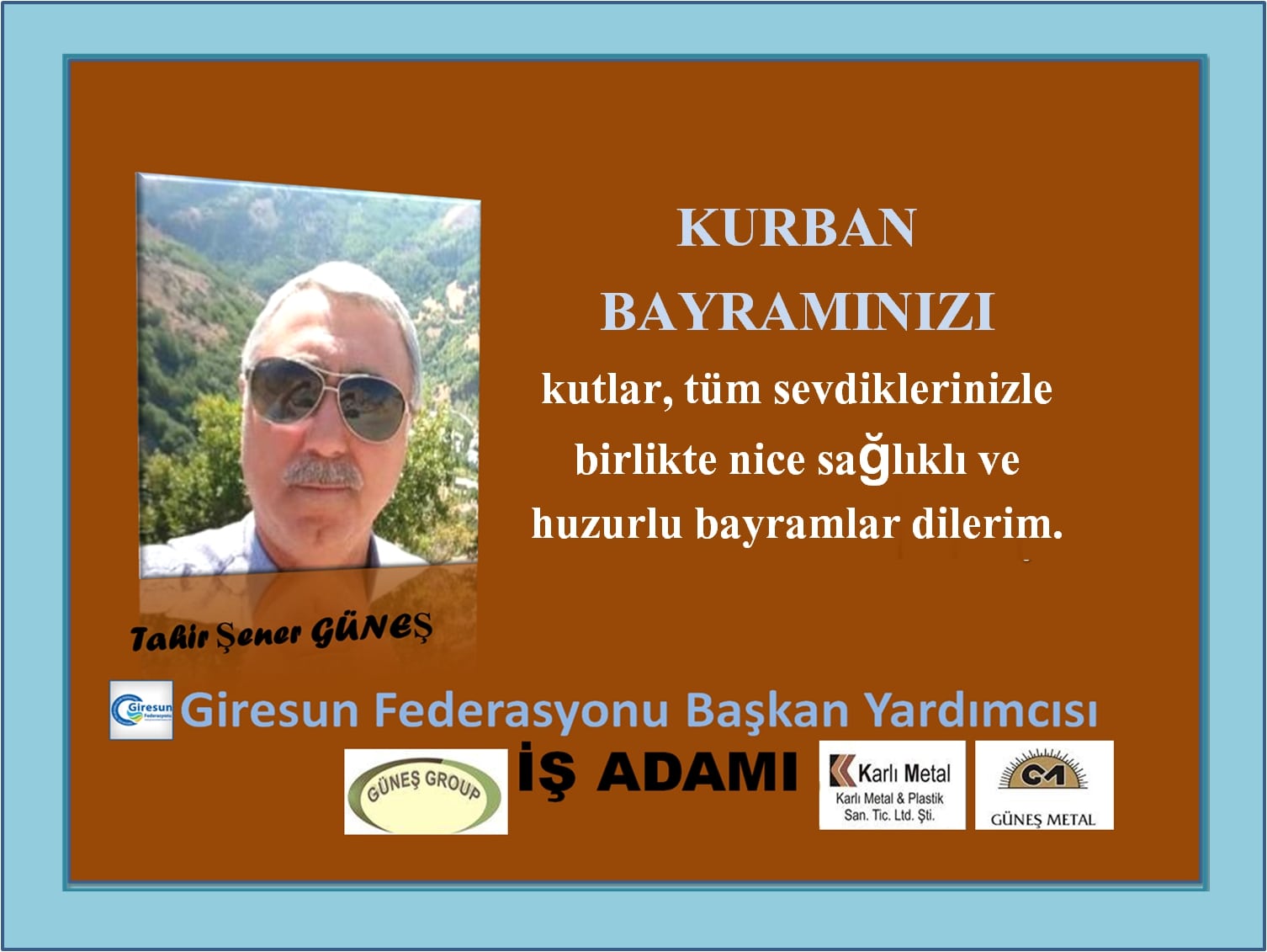 İş Adamı Tahir Şener Güneş  Bayram Mesajı Yayınladı