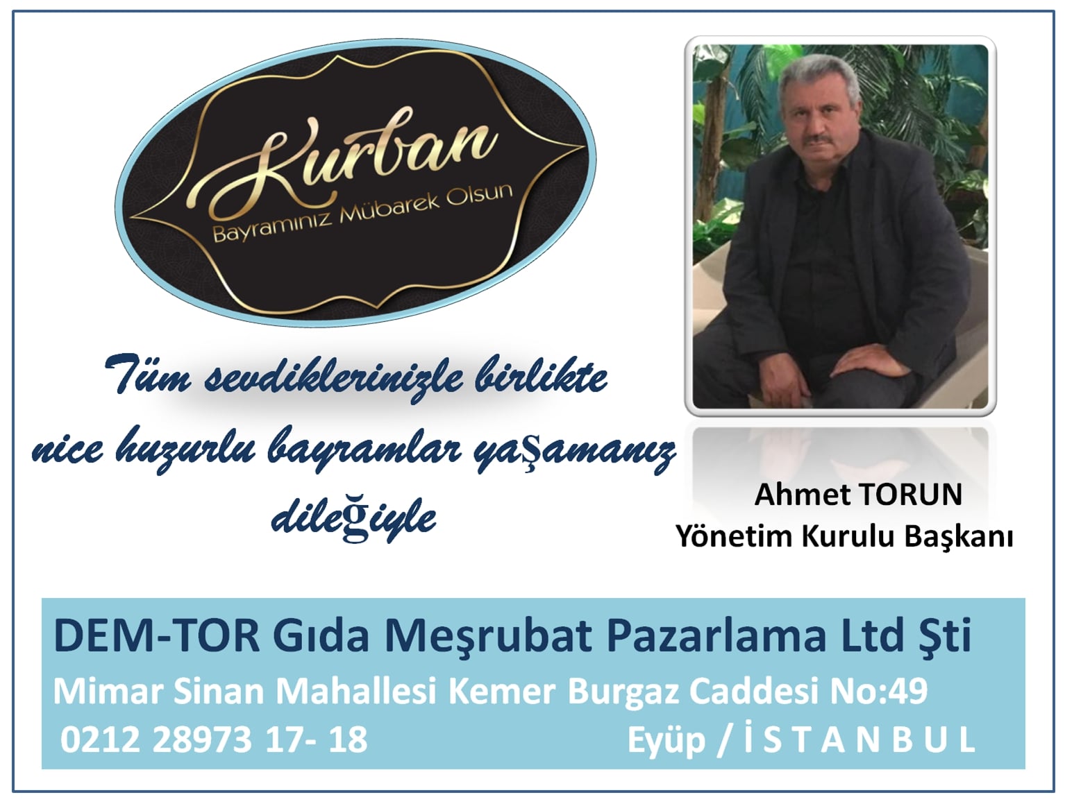 İŞ ADAMI AHMET TORUN MUTLU BAYRAMLAR DİLER