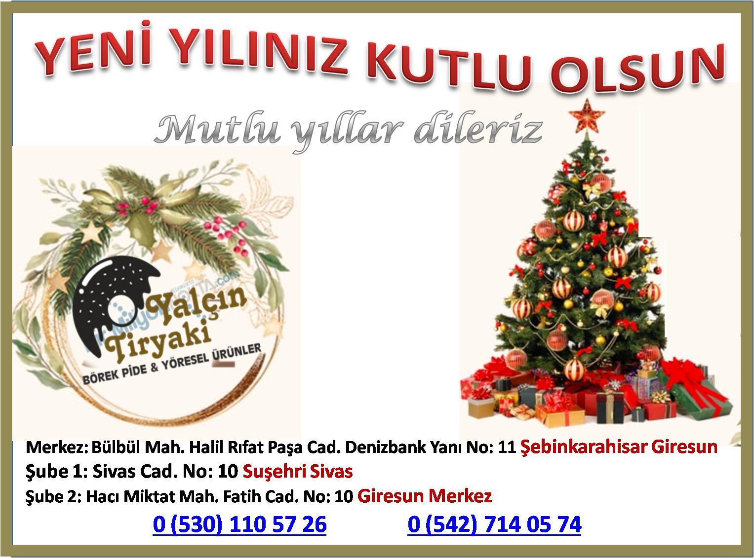 Tiryaki Börek Pide Mutlu Yıllar Diler