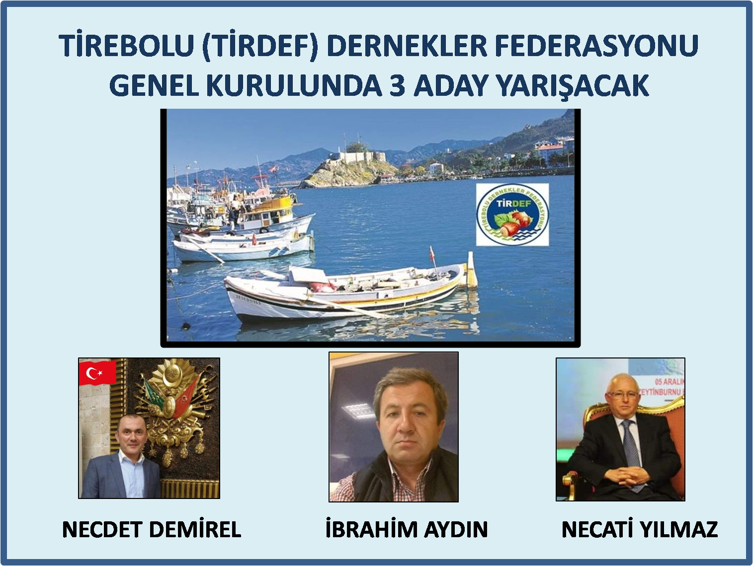 TİRDEF 3 Adayla  Genel Kurula Hazır