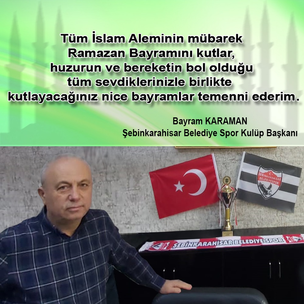 Başkan  Karaman Bayram Mesajı yayınladı