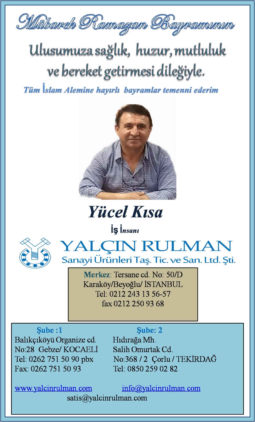 YALÇIN RULMAN MUTLU BAYRAMLAR DİLER