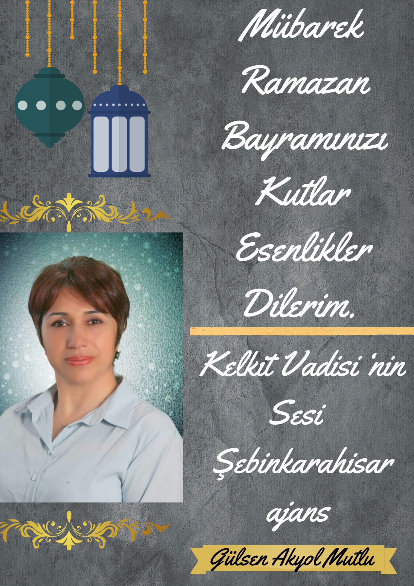 Şebinkarahisar Ajans Gülsen Akyol Mutlu Bayram Mesajı Yayınladı