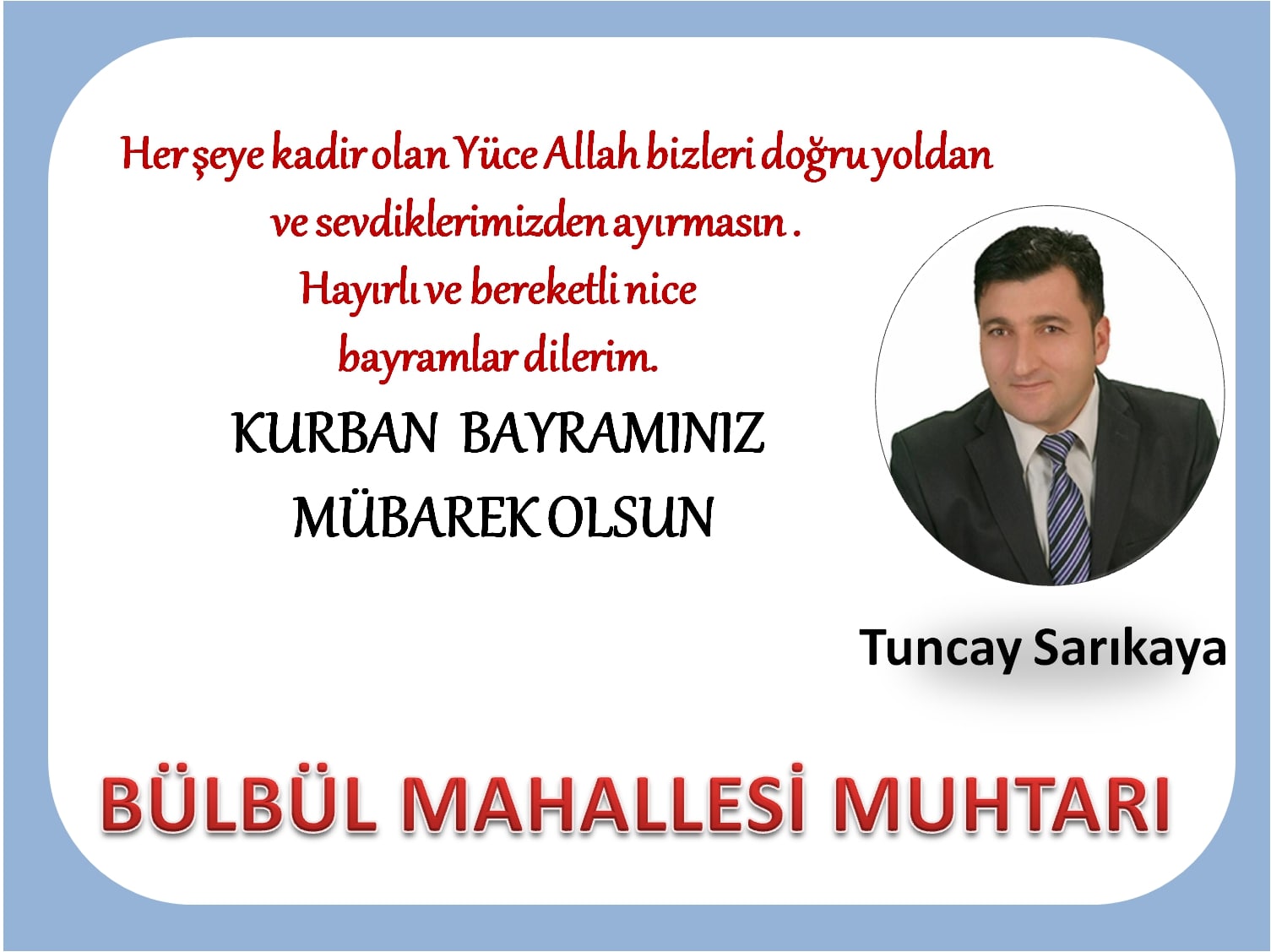BÜLBÜL MAHALLESİ MUHTARI SARIKAYA HALKIN BAYRAMINI KUTLADI