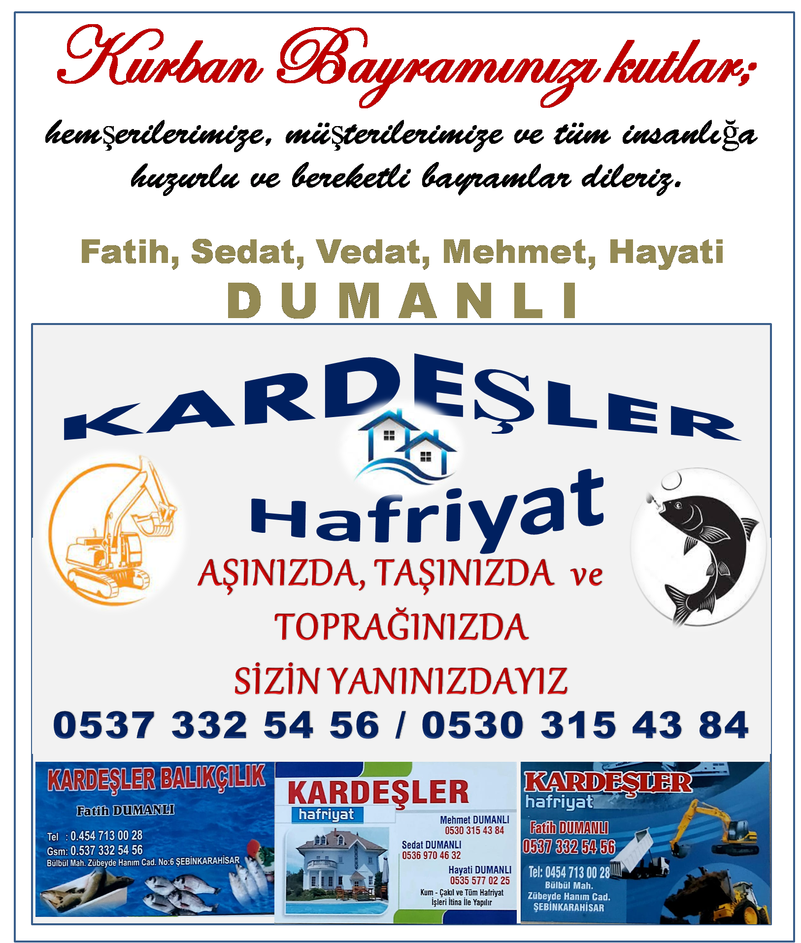 Şebinkarahisarlı Kardeşler Hafriyat Mutlu Bayramlar Diler