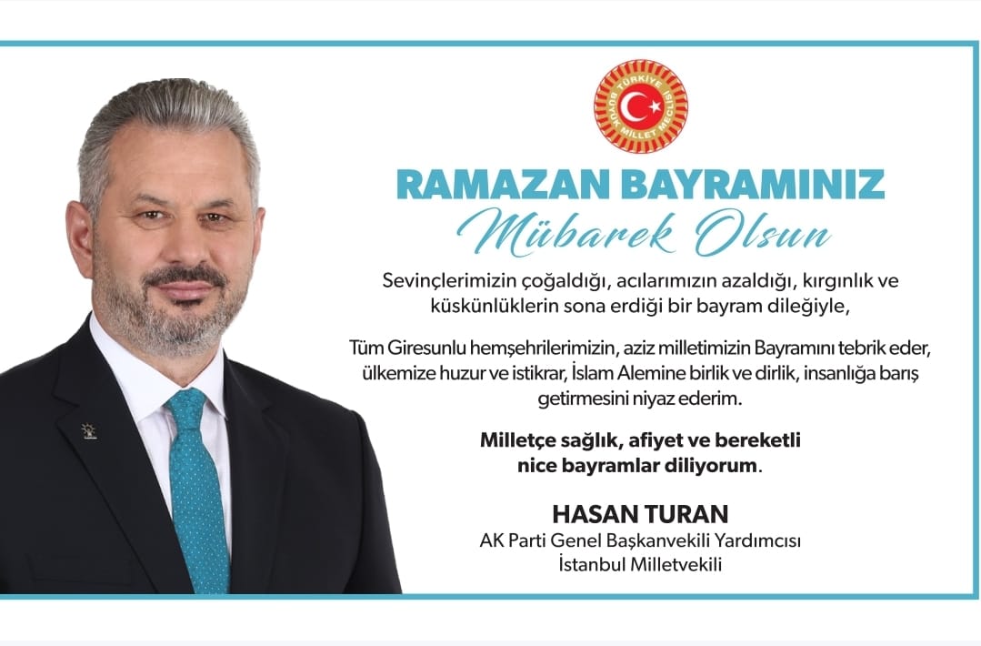 Milletvekili Hasan Turan Bayram Mesajı  Yayınladı