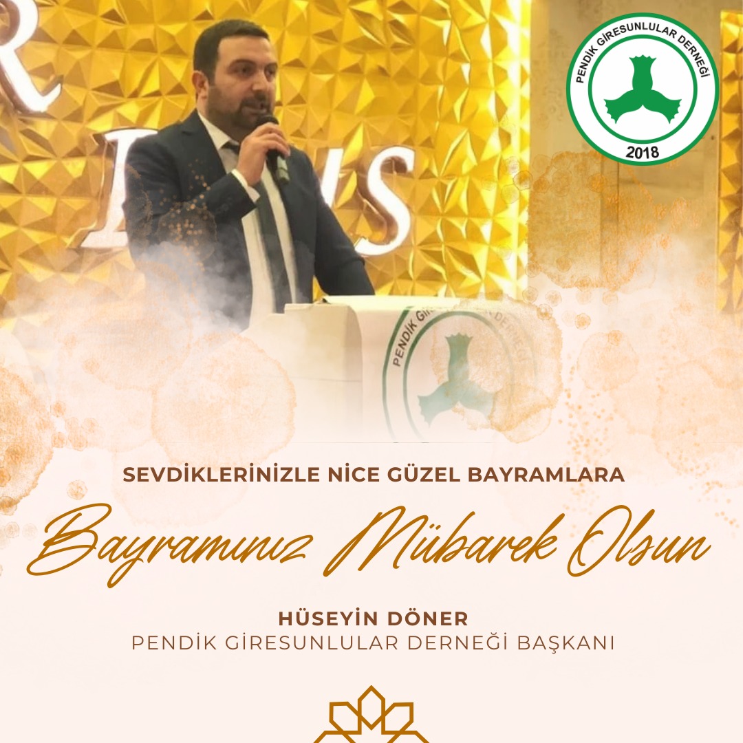 Dernek Başkanı  Hüseyin Döner Mutlu Bayramlar Diler