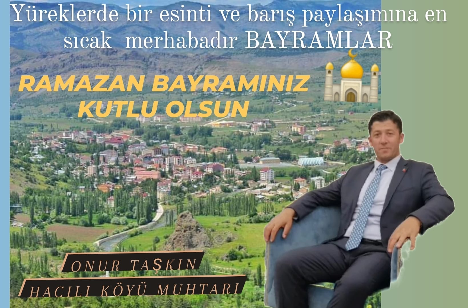 Muhtar Onur Taşkın Mutlu Bayramlar Diler