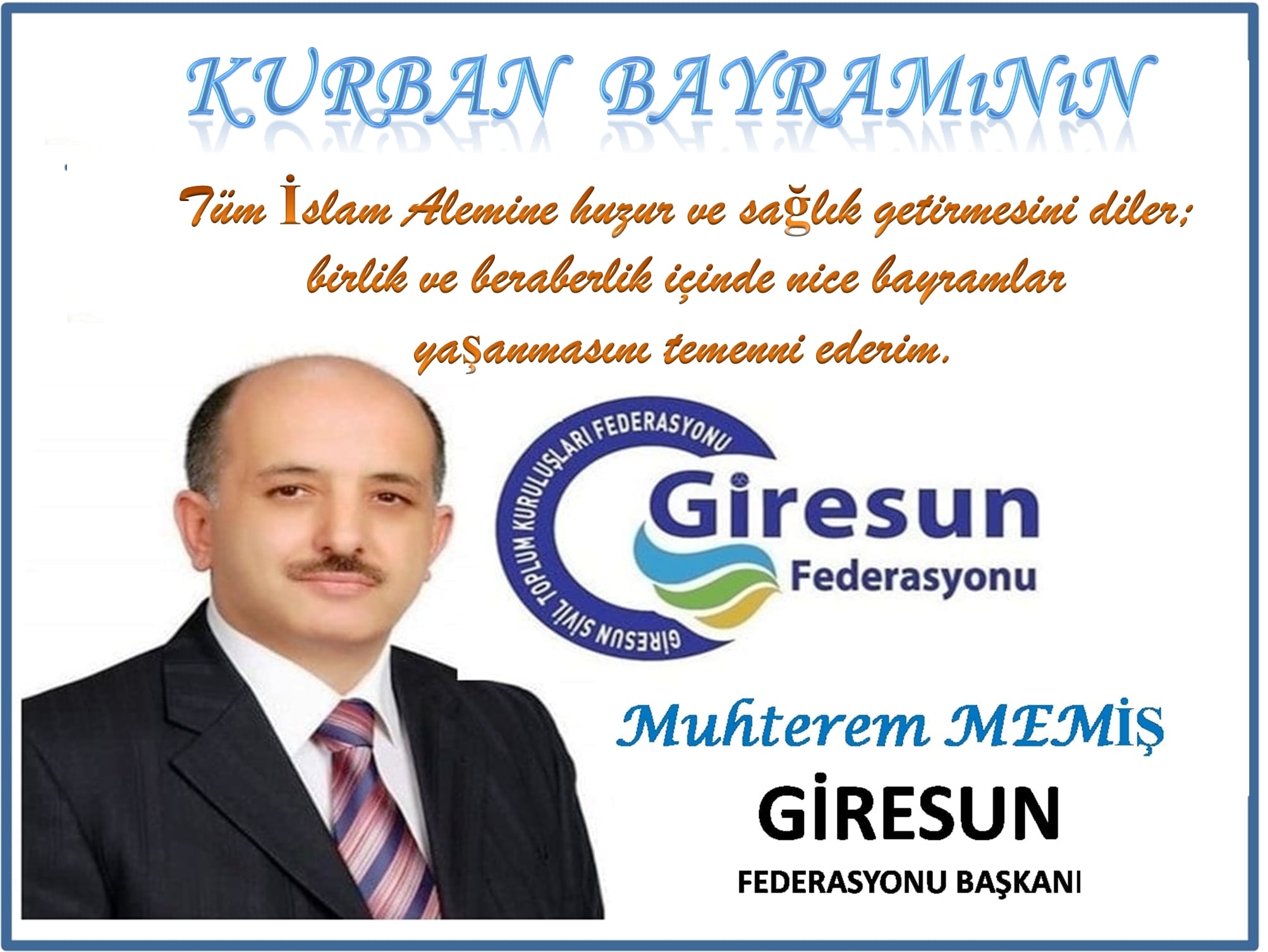 Giresun Federasyon Başkanı Muhterem Memiş  Kurban Bayramı mesajı yayınladı