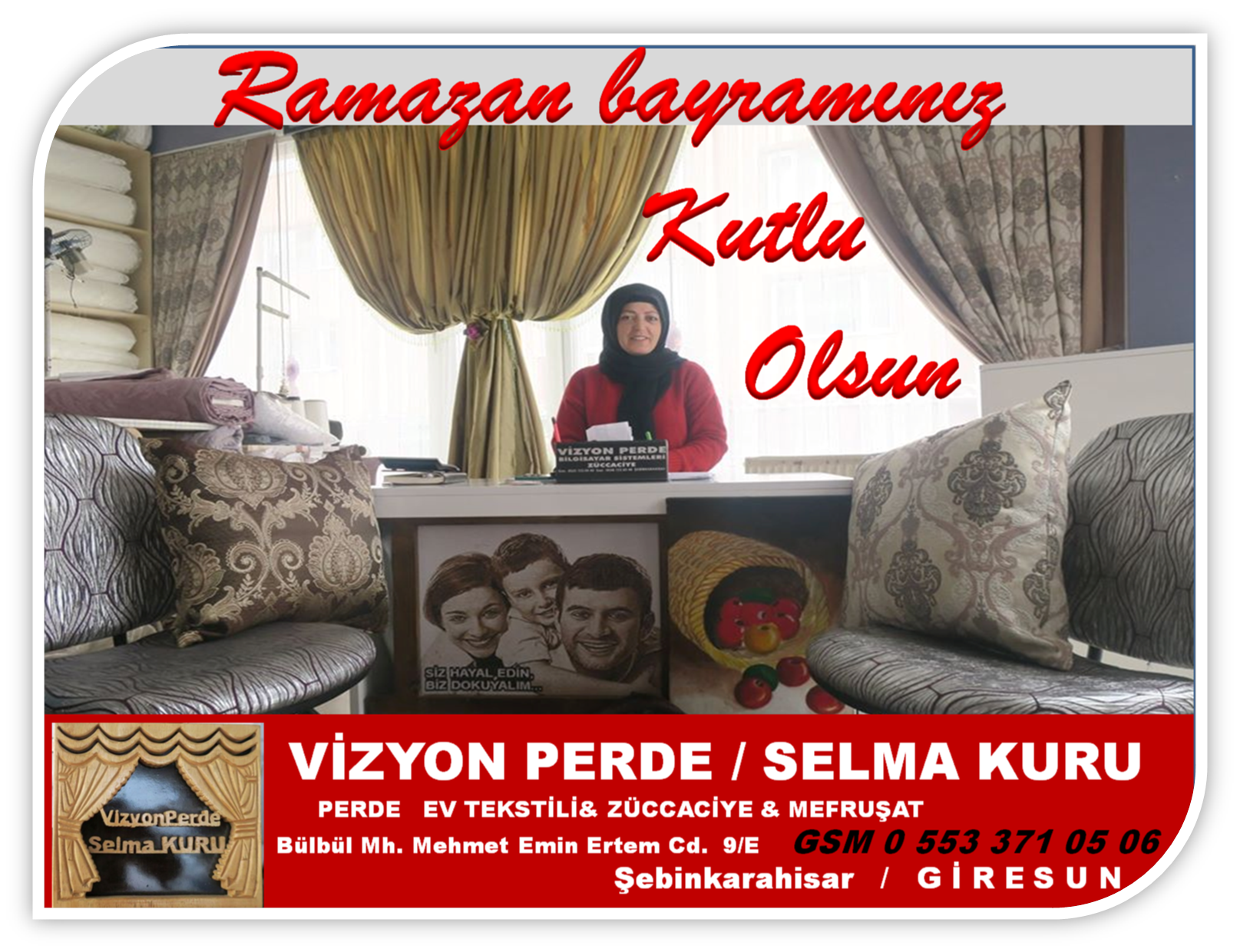 VİZYON PERDE SELMA KURU MUTLU BAYRAMLAR DİLER