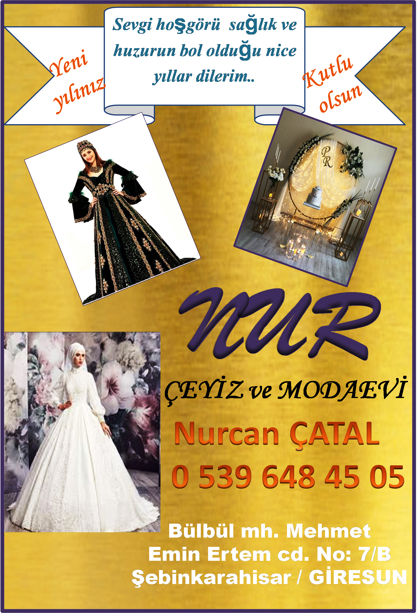 NUR ÇEYİZ ve MODAEVİ MUTLU YILLAR DİLER