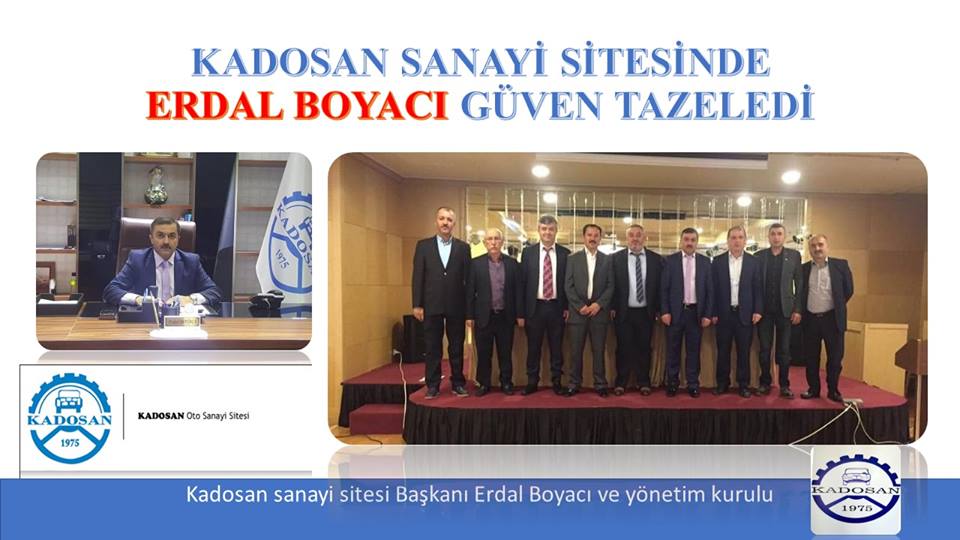 Kadosan Sanayi Sitesinde Erdal Boyacı Güven Tazeledi