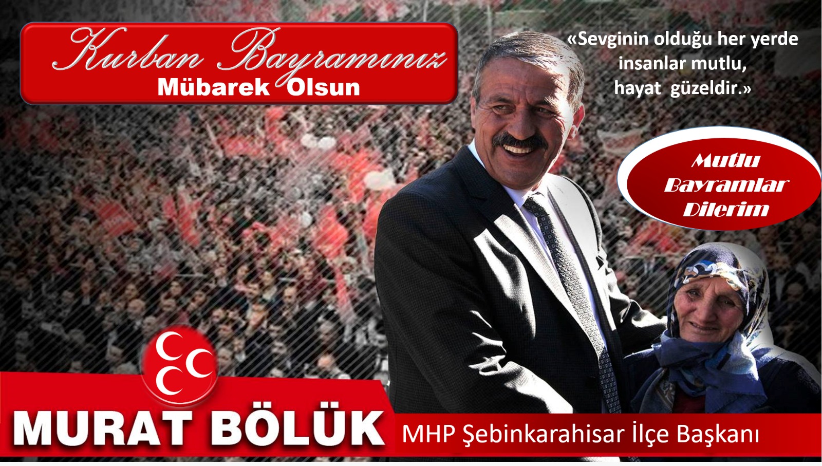 MHP İLÇE BAŞKANI BÖLÜK MUTLU BAYRAMLAR DİLER 