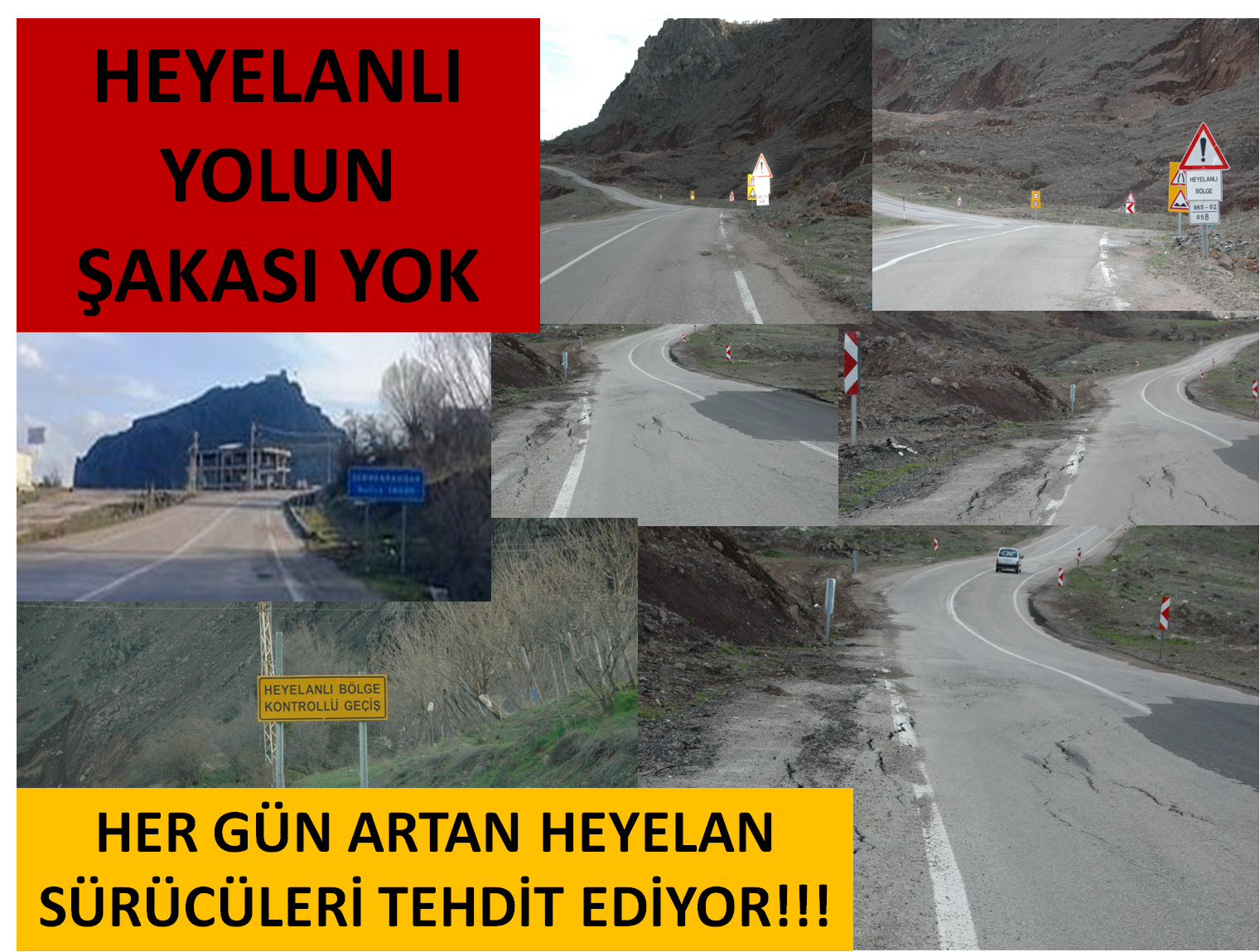 HEYELANLI YOLUN ŞAKASI YOK