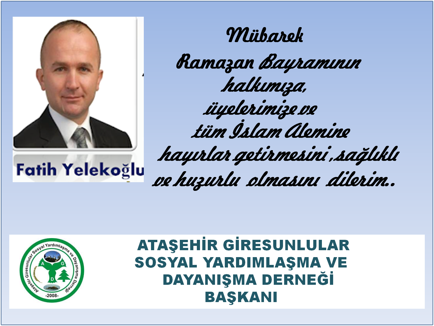 ATAŞEHİR DERNEK BAŞKANI YELEKOĞLU BAYRAM MESAJI YAYINLADI
