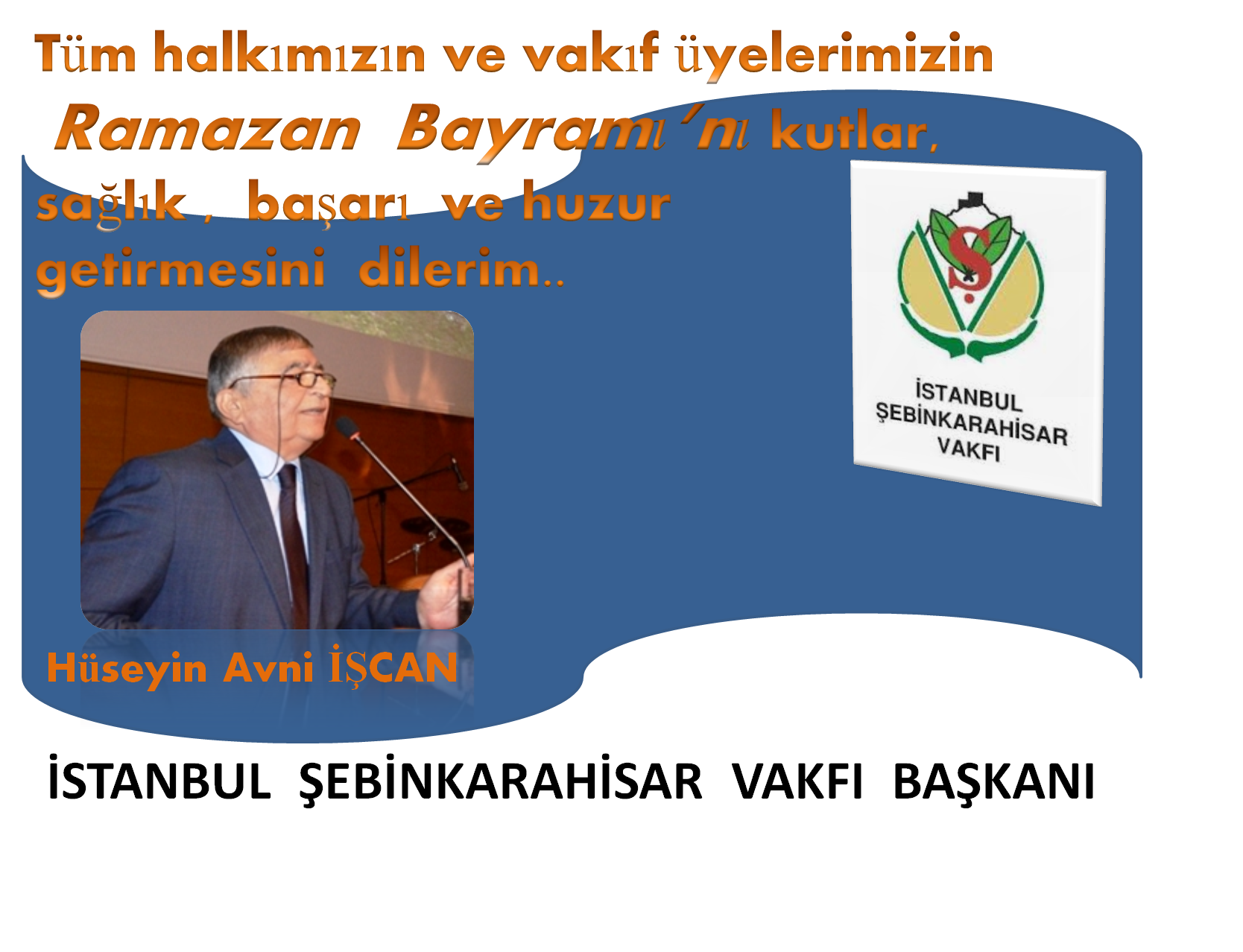 Vakıf Başkanı Avni İşcan Bayram Mesajı Yayınladı