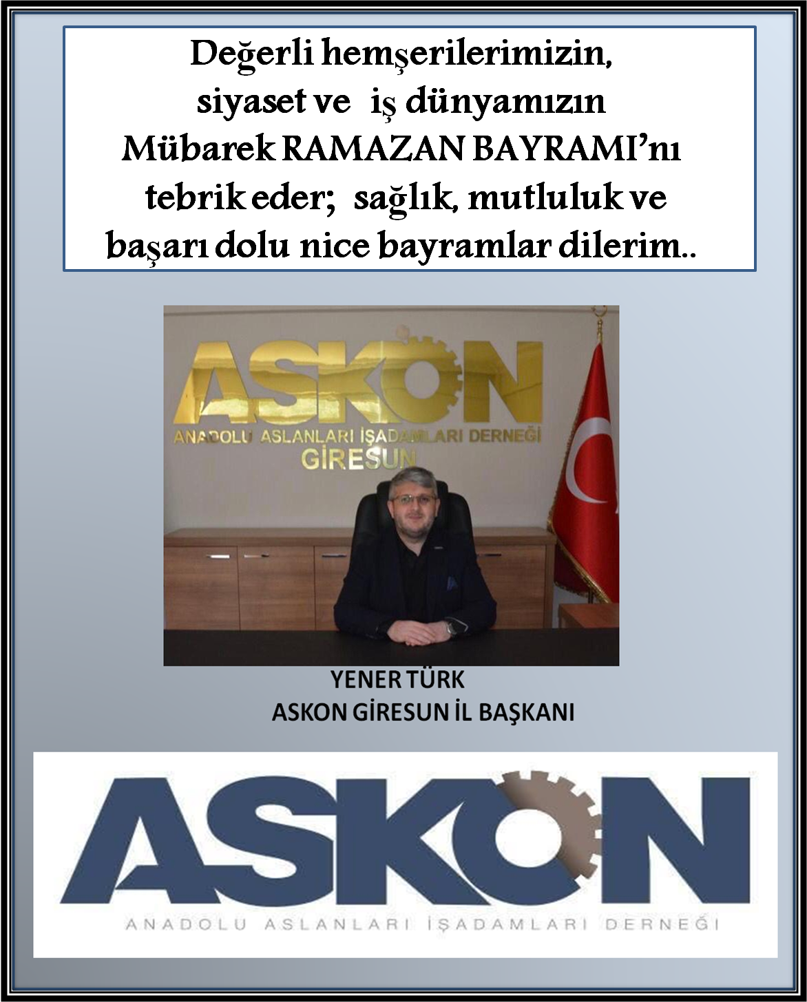 ASKON BAŞKANI TÜRK  HALKIN BAYRAMINI KUTLADI