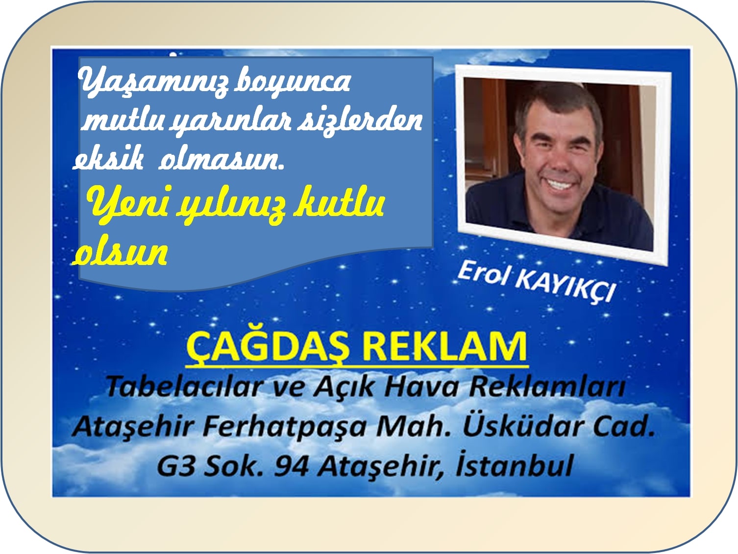 Çağdaş Reklam Erol Kayıkçı Tüm Halkın Yeni Yılını Kutladı