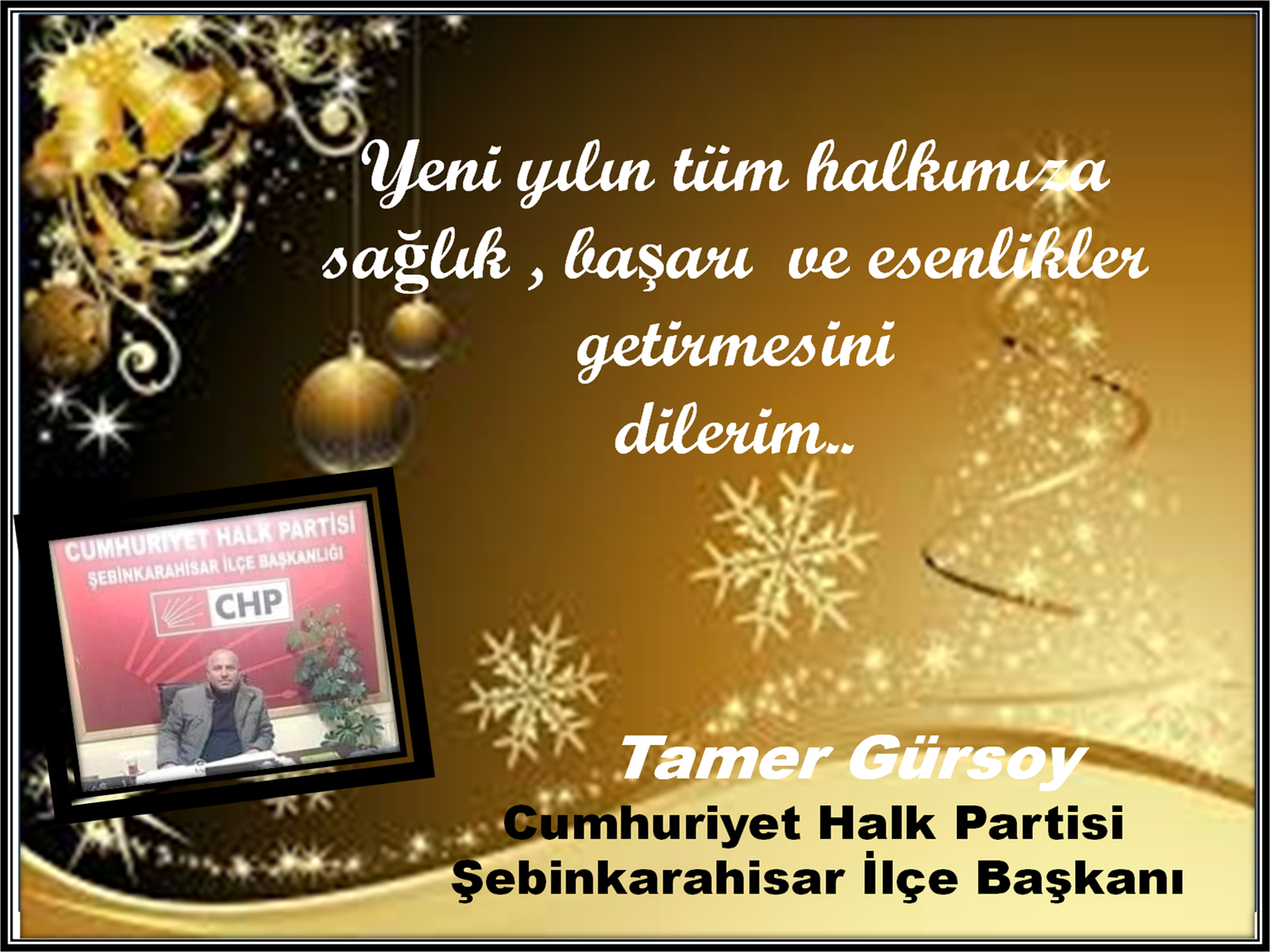 ŞEBİNKARAHİSAR CUMHURİYET HALK PARTİ MUTLU YILLAR DİLER 